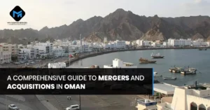 Mergers and Acquisitions in Oman