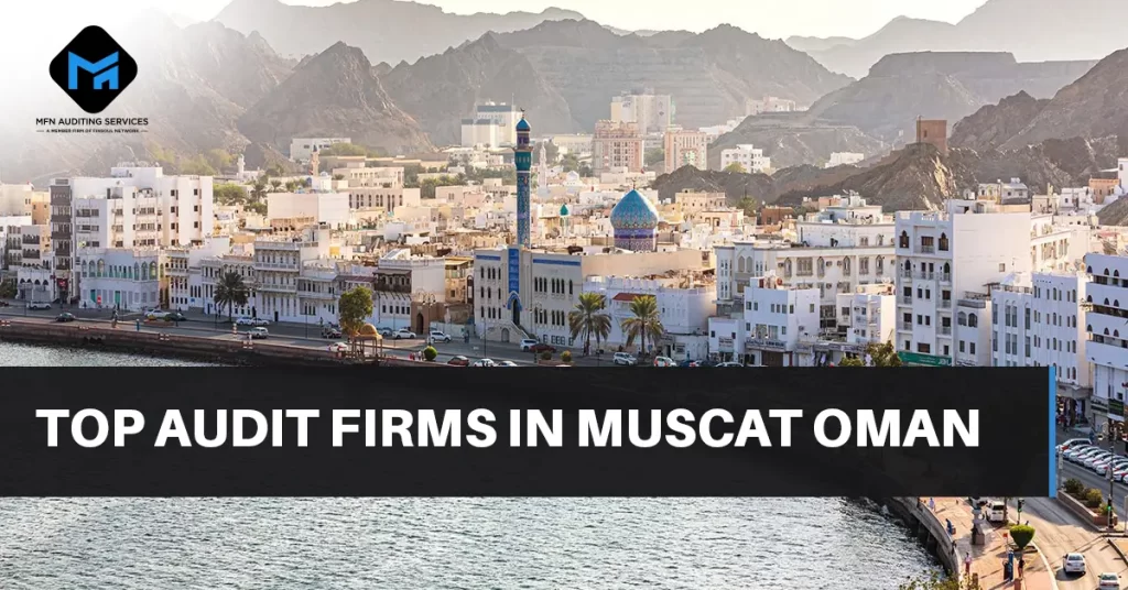 Top Audit Firms in Muscat Oman