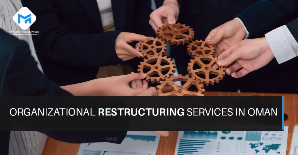 Organizational Restructuring Services in Oman