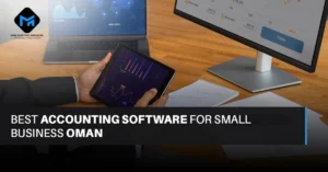 Best Accounting Software For Small Business In Oman