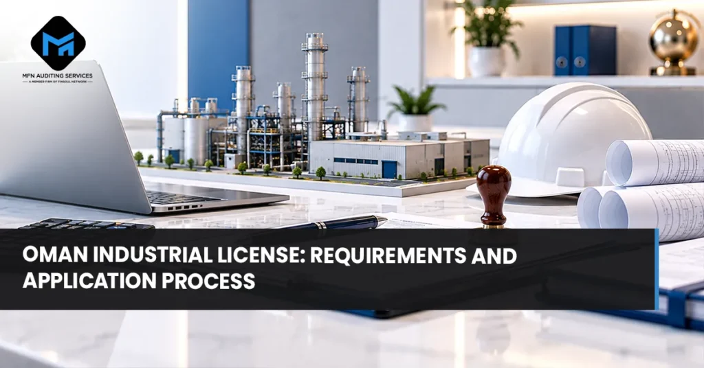 Oman Industrial License Requirements and Application Process