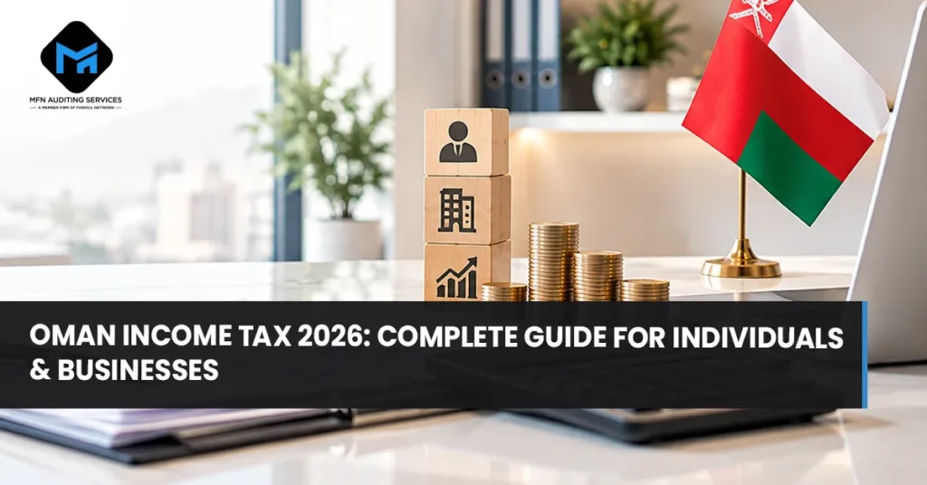 Oman Income Tax 2026 Complete Guide for Individuals Businesses