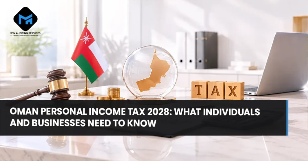 Oman Personal Income Tax 2028 What Individuals and Businesses Need to Know