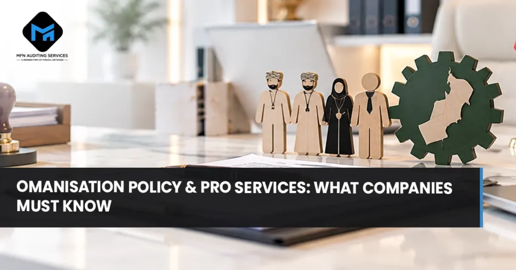 Omanisation Policy PRO Services What Companies Must Know